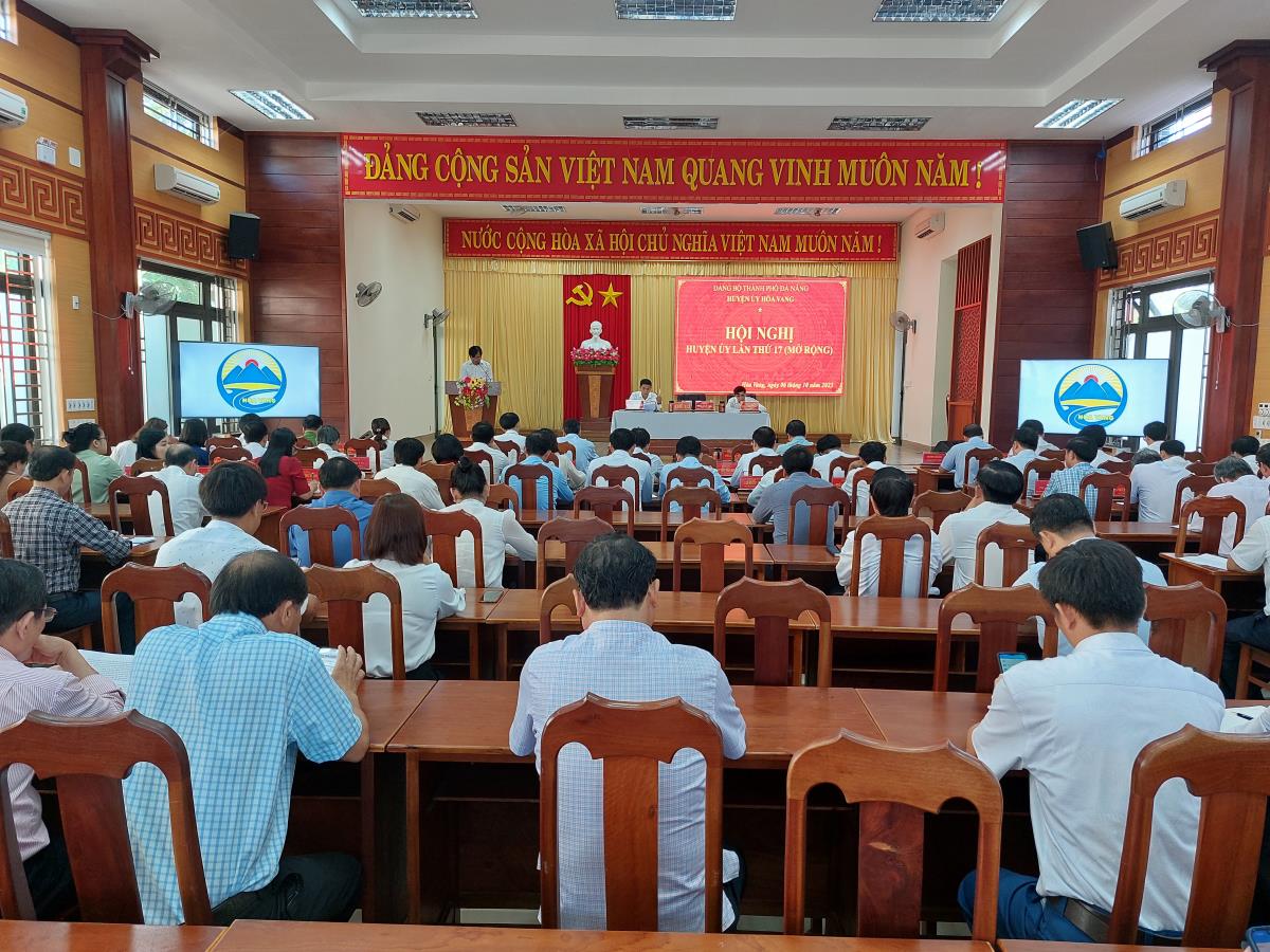 Hội nghị Huyện ủy Hòa Vang lần thứ 17, sơ kết 9 tháng đầu năm 2023